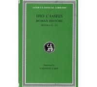 Roman History, Volume IV : Books 41-45