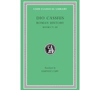 Roman History, Volume IX: Books 71-80 (Loeb Classical Library 177)