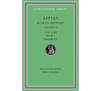 Roman History, Volume VI : Civil Wars, Book 5. Fragments