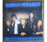 Roman Holliday - One Foot Back In Your Door