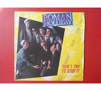 Roman Holliday - Roman Holliday Don't Try To Stop It 7" Jive JIVE39 EX/VG 1983 picture sleeve