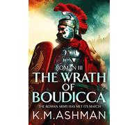 Roman III - The Wrath of Boudicca: 3 (Roman Chronicles, 3)