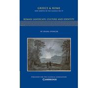 Roman Landscape: Culture and Identity (Greece & Rome: New Surveys in the Classics)