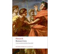 Roman Lives – A Selection of Eight Lives – Oxford World's Classics (Oxford University Press)