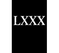 Roman Numeral 80 LXXX: Blank Lined Notebook, Journal or Diary