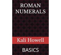 ROMAN NUMERALS: BASICS (Ancient Alphabets & Writing Systems)