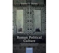 Roman Political Culture: Seven Studies of the Senate and City Councils of Italy from the First to the Sixth Century AD