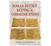 Roman Record Keeping & Communications