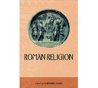 Roman Religion (Edinburgh Readings on the Ancient World)