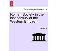 Roman Society in the Last Century of the Western Empire.