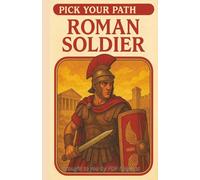 Roman Soldier: Pick Your Path