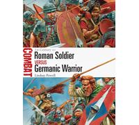 Roman Soldier vs Germanic Warrior : 1st Century AD