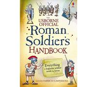 Roman Soldier's Handbook (Usborne Handbooks) by Lesley Sims (February 1, 2014) Paperback