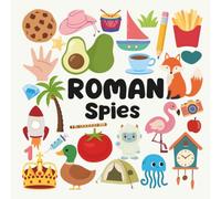 Roman Spies with a Little Eye: A Fun and Engaging Search and Find Book for Kids Ages 3-6