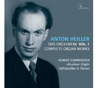 Roman Summereder - Anton Heiller: Das Orgelwerk / Complete Organ Works Vol. 1