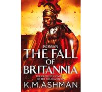 Roman - The Fall of Britannia: 1 (The Roman Chronicles, 1)