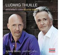 Roman Trekel:Hartmut Holl - Thuille: Selected Songs