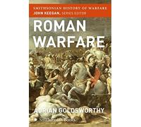 Roman Warfare (Smithsonian History of Warfare)