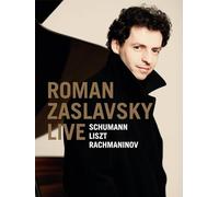 Roman Zaslavsky Live: Schumann, Liszt, Rachmaninoff