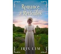 Romance and Reticules: A Sweet Regency Collection (Sweet Historical Romance Shorts)
