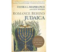 Romance Behind Judaica: Celebrating the Richness of the Jewish Calendar