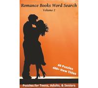 Romance Books Word Search: Volume 2: 400+ New Titles! 60 Puzzles Featuring 900 Favorite Love Stories | A Thoughtful Valentine's Day Gift | 6x9 inches, 120 pages