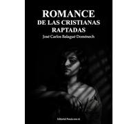 ROMANCE DE LAS CRISTIANAS RAPTADAS: 1 (Poesía eres tú)