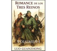 Romance de los Tres Reinos: Volumen 1: La tormenta que se avecina