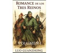 Romance de los Tres Reinos: Volumen 1: La tormenta que se avecina