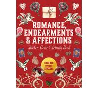 Romance, Endearments & Affections Sticker, Color & Activity Book : Over 500 Unique Stickers