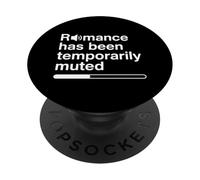 Romance Has Been Temporarily Muted Funny Anti Valentines Fan PopSockets Adhesive PopGrip