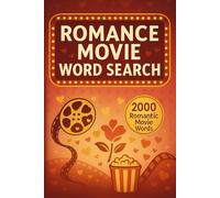 Romance Movie Word Search Puzzle Book: 100 Word Finds, 2,000 Hidden Words & Answers: Word Seek Challenge for Adults, Seniors & Teens - Brain Training, ... Movies, TV, and Shorts Through Puzzles)