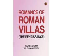 Romance of Roman Villas (The Renaissance)