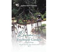 Romance of the Enclosed Garden: Song of Songs