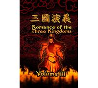 Romance of the Three Kingdoms, Vol. 3: (Illustrated edition): Volume 3 (Romance of the Three Kingdoms illustrated)
