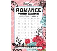 ROMANCE Word Search: Bodice Ripper Puzzles for Romance Novel Writers (The PAGE/break Puzzle Series)