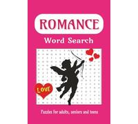 Romance Word Search Puzzle Book: Word Searches with Easy to Read Print about Love, Wedding, Romance and More / 6 x 9 inches, 110 pages / 50+ Puzzles... Gift for Vacations, Holidays and Free Times
