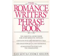 Romance Writer's Phrase Book: The Essential Source Book for Every Romantic Novelist (Perigee Book)
