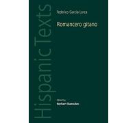 Romancero Gitano: By Frederico García Lorca (Hispanic Texts)