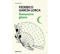 Romancero Gitano / The Gypsy Ballads of Garcia Lorca