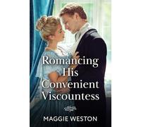 Romancing His Convenient Viscountess: Book 2 (Widows of West End)
