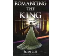 Romancing the King - A Divine Romance Between God and Man