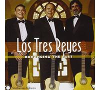 Romancing the Past by Los Tres Reyes (2012-03-26)