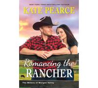 Romancing the Rancher (Millers of Morgan Valley)