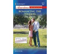 Romancing the Tycoon (Harlequin American Romance Series)