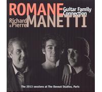 Romane / Richard & Pierre Manetti - Guitar Family Connection - 2013 Sessions, Paris