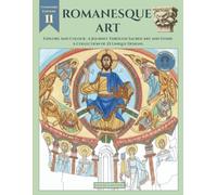 Romanesque Art: Explore and Colour: A Journey Through Sacred Art and Stone - A Collection of 25 Unique Designs (Art Movements Series)