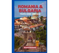 Romania & Bulgaria Travel Guide 2025-2026: Castles, Mountains & Black Sea Escapes for Budget Travelers