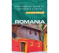 Romania - Culture Smart! : The Essential Guide to Customs & Culture