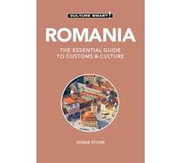 Romania - Culture Smart: The Essential Guide to Customs & Culture